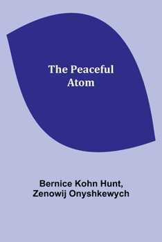 Paperback The peaceful atom Book