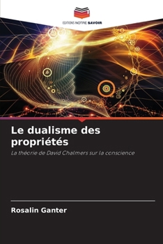 Paperback Le dualisme des propriétés [French] Book