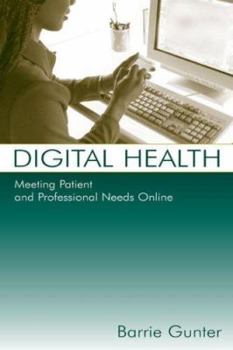 Paperback Digital Health: Meeting Patient and Professional Needs Online Book