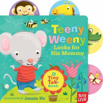 Teeny Weeny Looks for His Mommy - Book  of the Tiny Tab Books