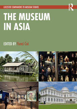 Paperback The Museum in Asia Book