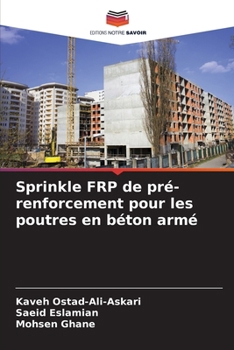 Sprinkle FRP de pré-renforcement pour les poutres en béton armé (French Edition)