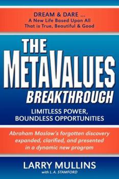 Paperback The Metavalues Breakthrough: Limitless Power, Boundless Opportunities Book