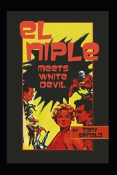 Paperback El Niple Meets White Devil Book