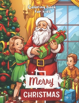 Paperback Merry Christmas - Coloring Book for Kids: The Magical Christmas Coloring Book