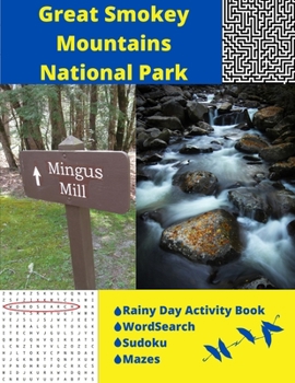 Paperback Great Smoky Mountains National Park: Rainy Day Activity Book Wordsearch Sudoku Mazes Book