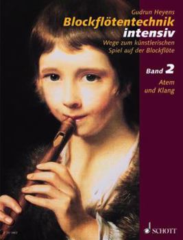 Paperback Blockflotentechnik Intensiv, Band 2: Wege Sum Kunstlerischen Spiel Auf der Blockflote [German] Book