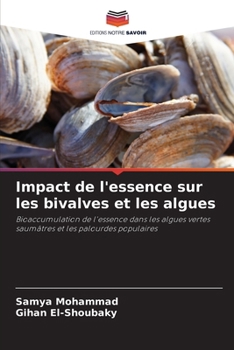 Paperback Impact de l'essence sur les bivalves et les algues [French] Book