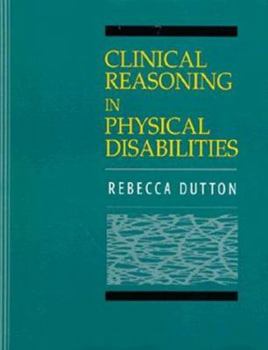 Clinical Reasoning in Physical Disabilities