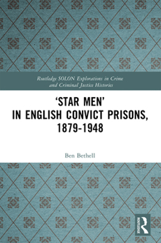 Paperback 'Star Men' in English Convict Prisons, 1879-1948 Book