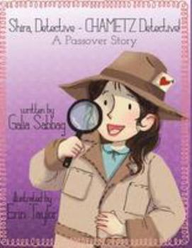 Paperback Shira detective- CHAMETZ detective!: A Passover story Book