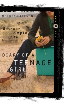 A Not-So-Simple Life (Diary of a Teenage Girl: Maya, #1) - Book #14 of the Diary of a Teenage Girl
