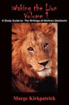 Paperback Waking the Lion: A Study Guide To: The Writings of Nichiren Daishonin Book