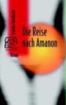 Hardcover Die Reise nach Amanon [German] Book