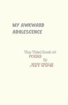 Paperback My Awkward Adolescence Book