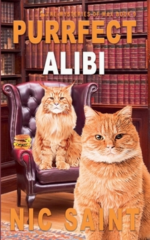 Purrfect Alibi - Book #9 of the Mysteries of Max