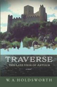 Paperback Traverse: The Last Heir of Arthur Book