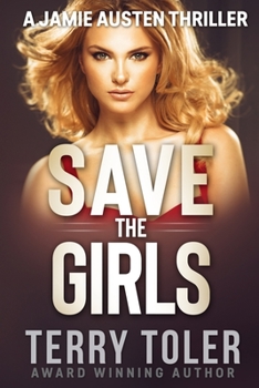 Paperback Save The Girls: A Jamie Austen Thriller Book