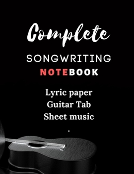 Paperback Songwriting Notebook: Music Journal mix of lyric paper sheet and guitar tab Book