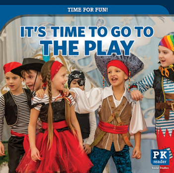 Paperback It's Time to Go to the Play Book