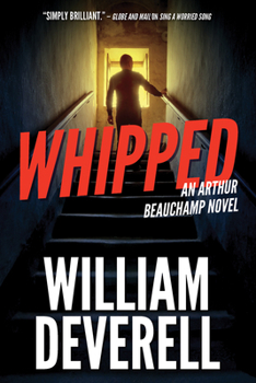 Paperback Whipped: An Arthur Beauchamp Novel Book