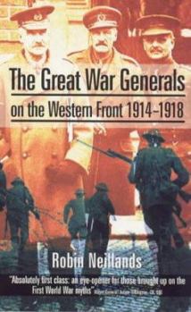 Paperback The Great War Generals on the Western Front, 1914-18 Book