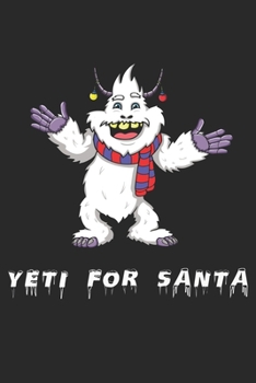 Yeti For Santa: Graph Paper Christmas Yeti Composition Notebook to Take Notes at Work. Grid, Squared, Quad Ruled. Bullet Point Diary, To-Do-List or Journal For Men and Women.