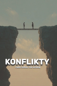Paperback Konflikty: radź sobie, nie unikaj [Polish] Book