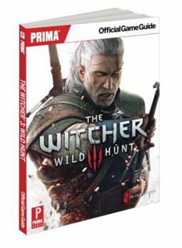 Paperback The Witcher 3: Wild Hunt: Prima Official Game Guide Book