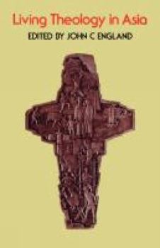 Paperback Living Theology in Asia Book