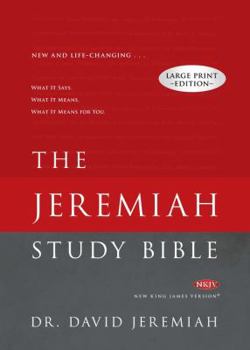 Hardcover Jeremiah Study Bible-NKJV-Large Print: What It Says. What It Means. What It Means for You. [Large Print] Book