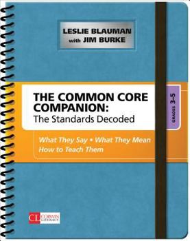 Spiral-bound The Common Core Companion: The Standards Decoded, Grades 3-5: What They Say, What They Mean, How to Teach Them Book