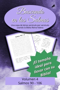 Buscando en los Salmos: Salmos 90-106 (Spanish Edition)