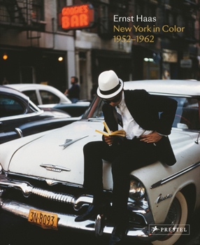 Hardcover Ernst Haas: New York in Color, 1952-1962 Book