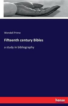 Paperback Fifteenth century Bibles: a study in bibliography Book