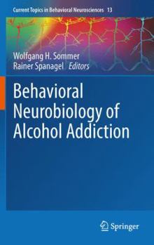 Hardcover Behavioral Neurobiology of Alcohol Addiction Book
