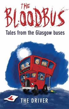 Paperback The Bloodbus: Tales from the Glasgow Buses Book