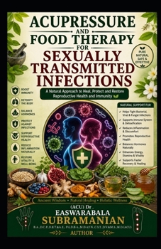 Acupressure and Food Therapy for Sexually transmitted infections: Sexually transmitted infections