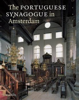 Hardcover The Portuguese Synagogue in Amsterdam Book