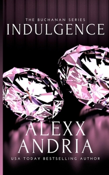 Paperback Indulgence (Billionaire romance): The Buchanan Series Book