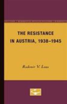 Paperback The Resistance in Austria, 1938-1945 Book