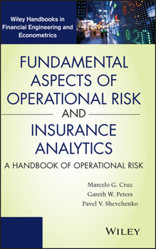 Hardcover Fundamental Aspects of Operational Risk and Insurance Analytics: A Handbook of Operational Risk Book