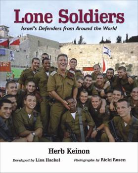 Hardcover Lone Soldiers: Israel's Defenders from Around the World Book