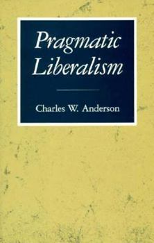 Hardcover Pragmatic Liberalism Book