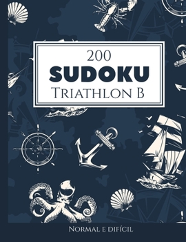 Paperback 200 Sudoku Triathlon B normal e difícil Vol. 1: com soluções e quebra-cabeças bônus [Portuguese] Book