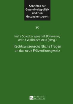 Hardcover Rechtswissenschaftliche Fragen an das neue Praeventionsgesetz [German] Book
