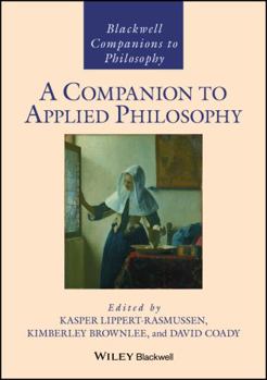 Paperback A Companion to Applied Philosophy (Blackwell Companions to Philosophy) Book