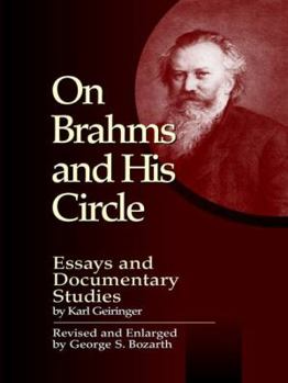 Hardcover On Brahms and His Circle: Essays and Documentary Studies by Karl Geiringer Book