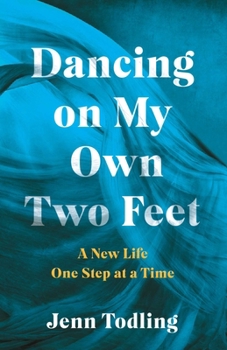 Paperback Dancing on My Own Two Feet: A New Life One Step at a Time Book