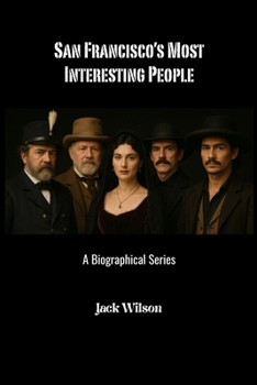 Paperback San Francisco's Most Interesting People: A Biographical Series Book